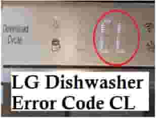 LG Dishwasher Error Code CL [How to Activate Child Lock]
