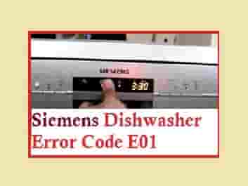 Siemens Dishwasher Error Code E01