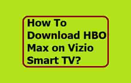 How To Download HBO Max on Vizio Smart TV