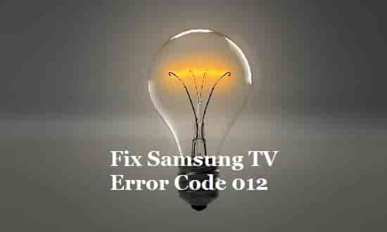Fix Samsung TV error code 012