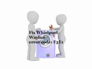 Fix Whirlpool washer error code F3E1