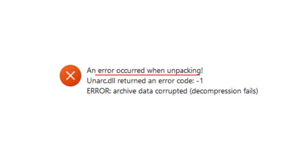 An Error Occurred When Unpacking