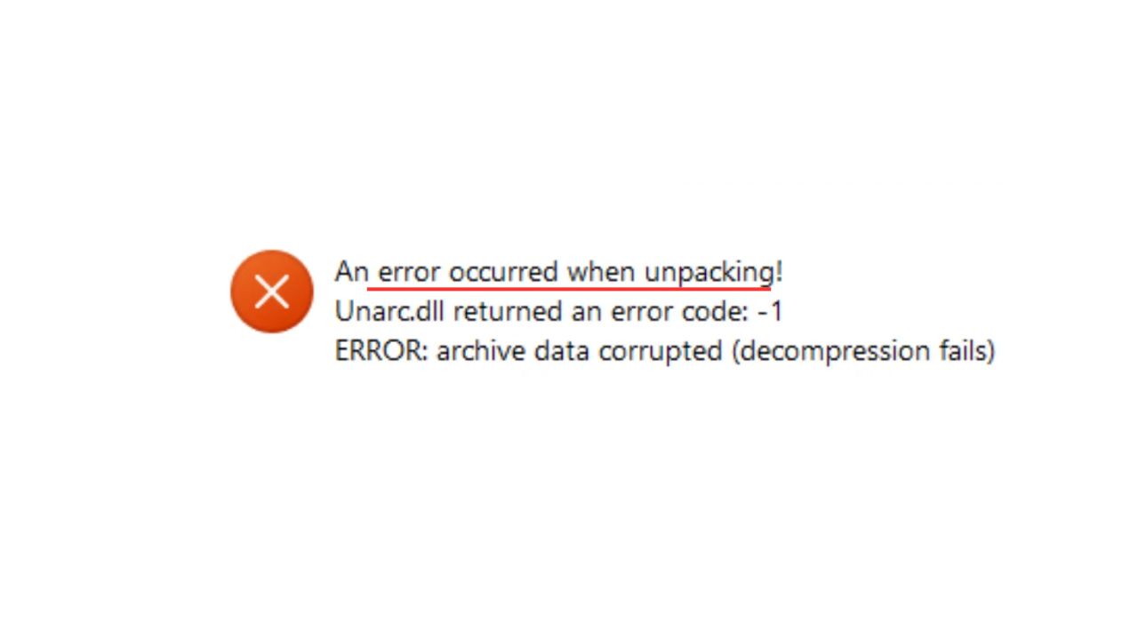An Error Occurred When Unpacking