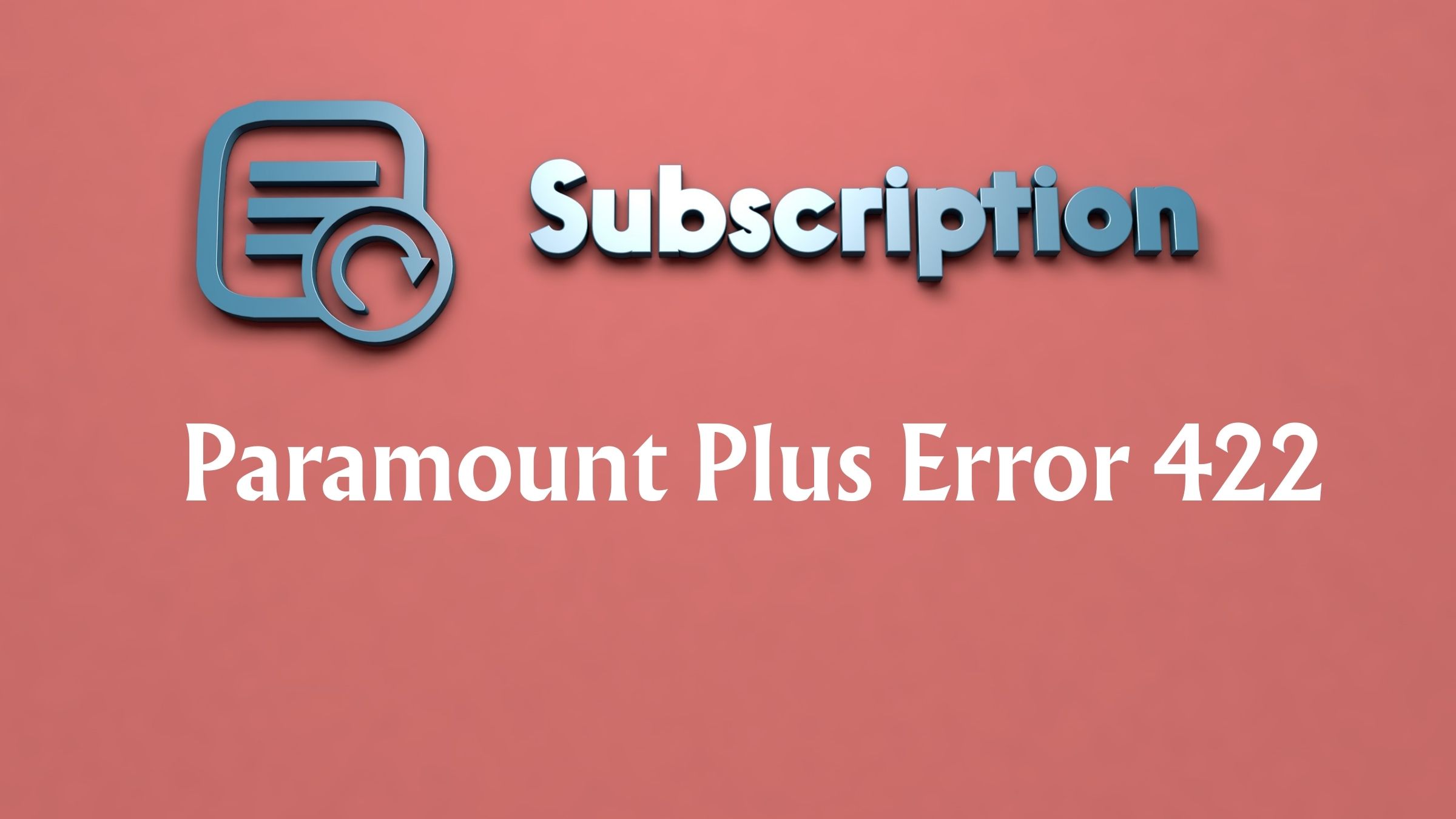 Paramount Plus Error 422