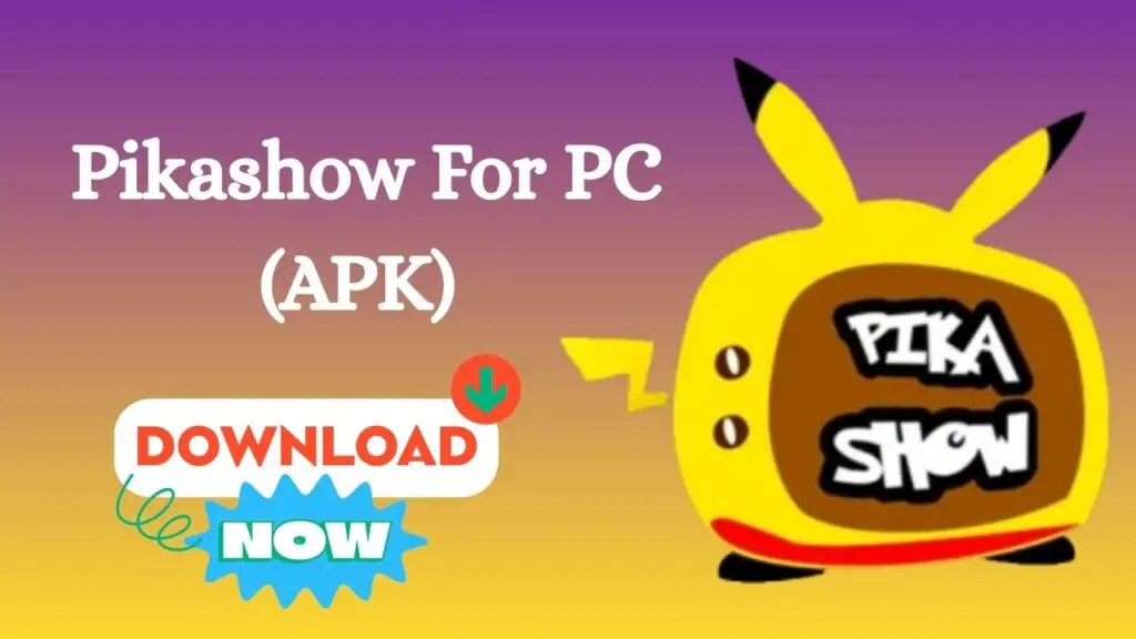 Downloading and Installing Pikashow APK on Your PC or Laptop