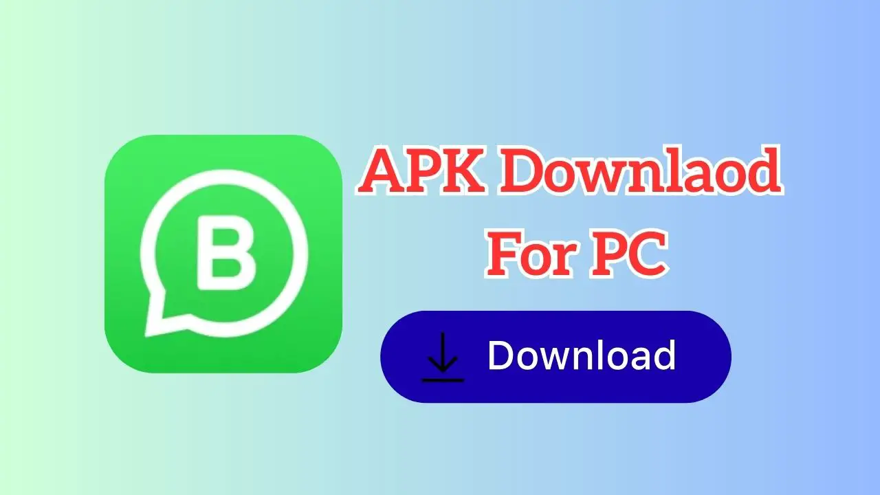 WhatsApp Business for PC or Laptop (Windows 11 or 10) Download & Install APK