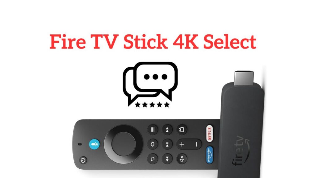 Fire TV Stick 4K Select
