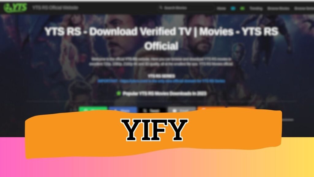 YIFY Sites, The Best Free Alternatives