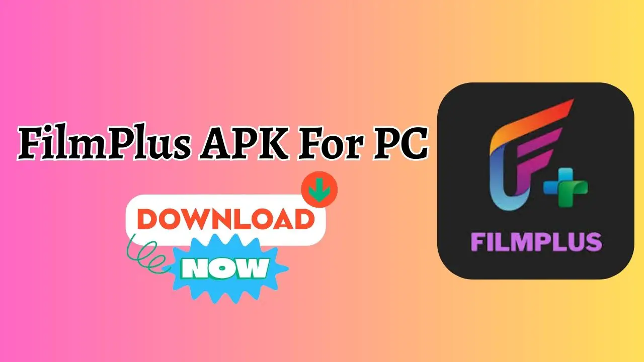 FilmPlus For PC or Laptop (Windows 1110) Download and Install APK