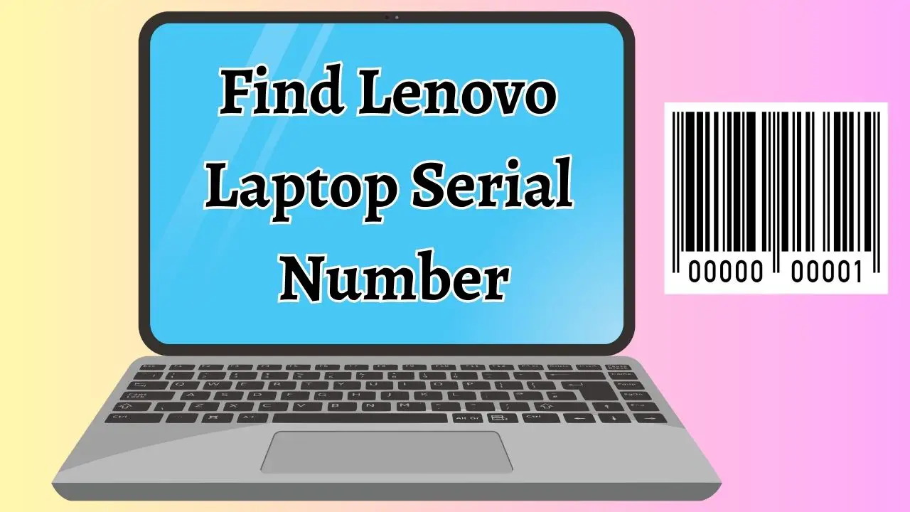 Find Lenovo Laptop Serial Number