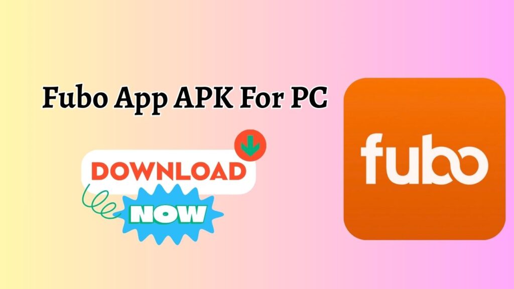 Fubo App For PC or Laptop (Windows 1110) Download & Install APK