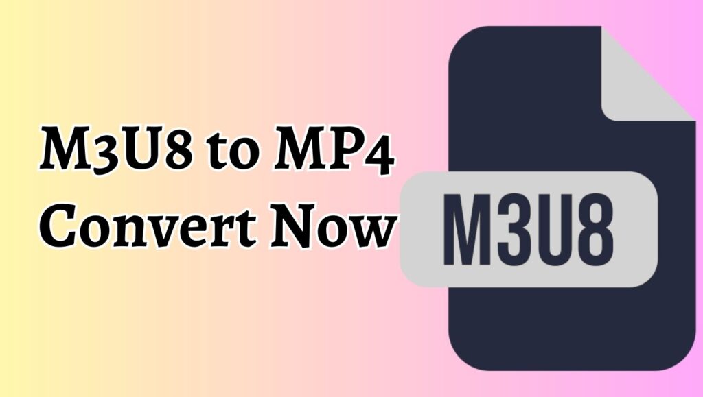 M3U8 to MP4
