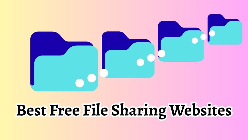Best Free File Sharing Websites