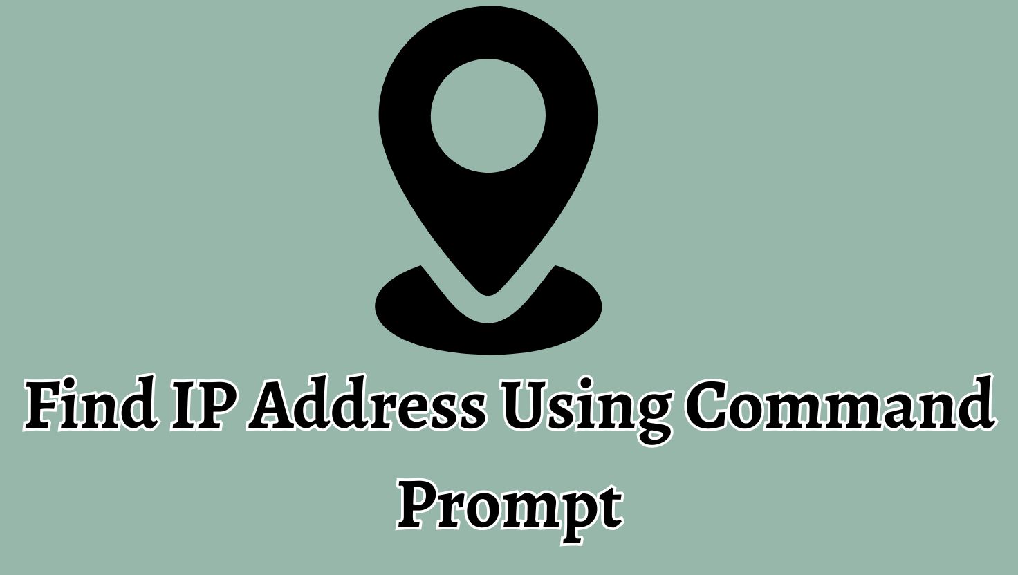 Find IP Address Using Command Prompt