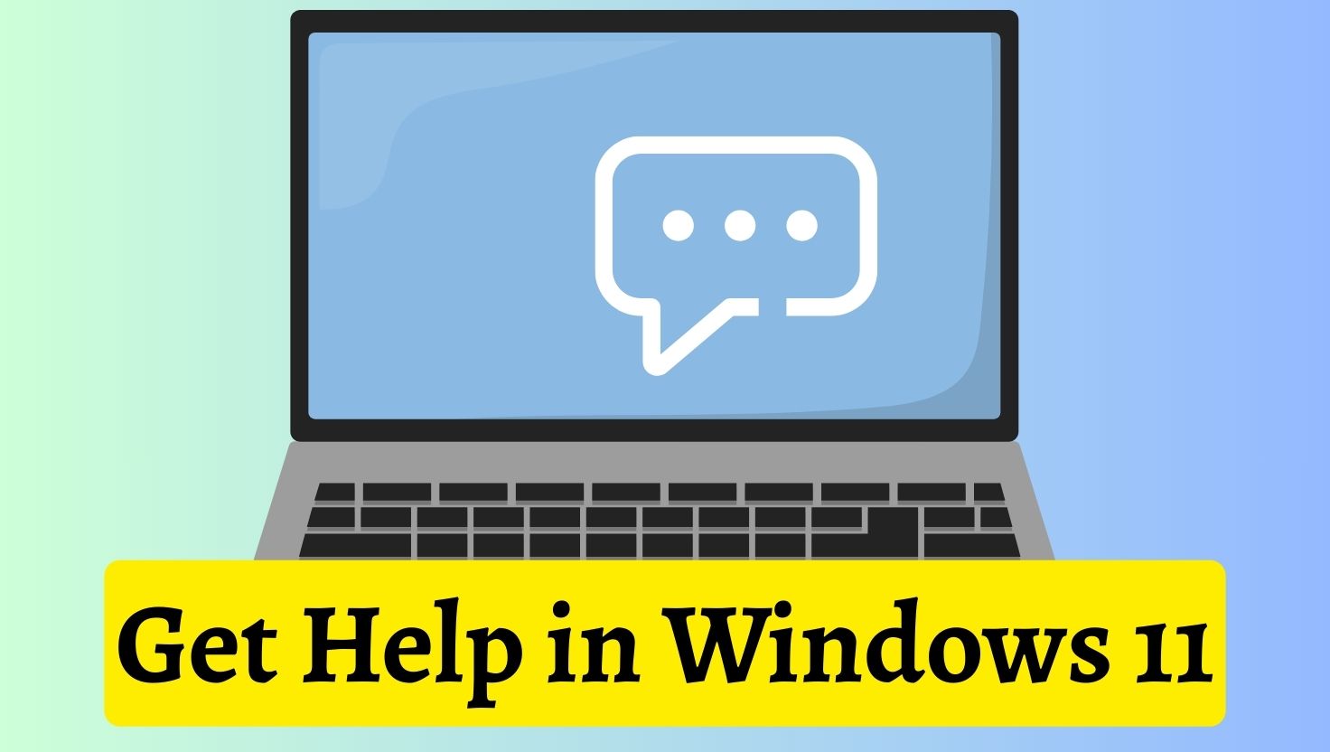 How to Get Help in Windows 11