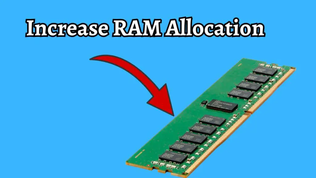 How to Increase RAM Allocation