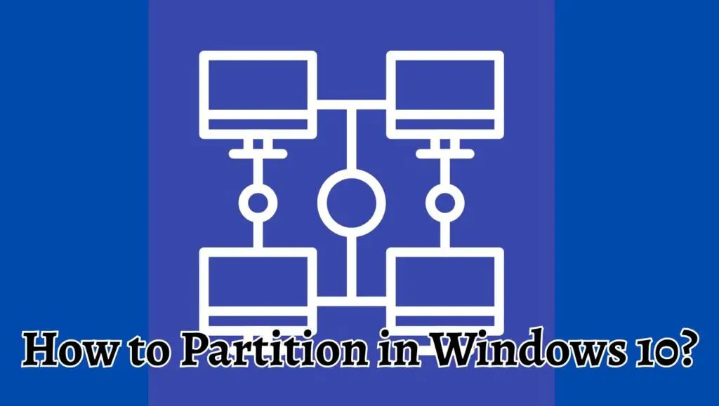 How to Partition in Windows 10