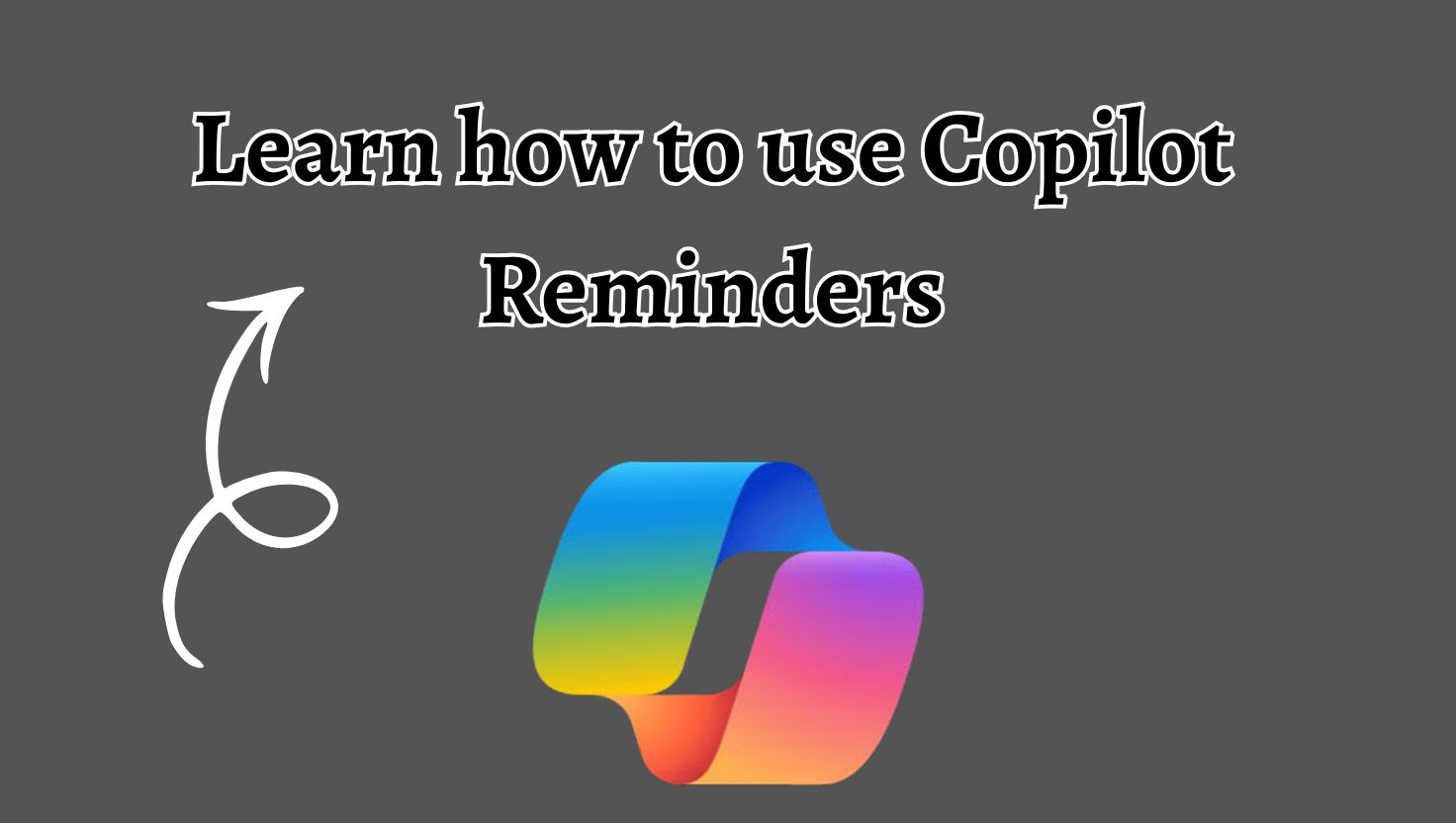 Learn how to use Copilot Reminders