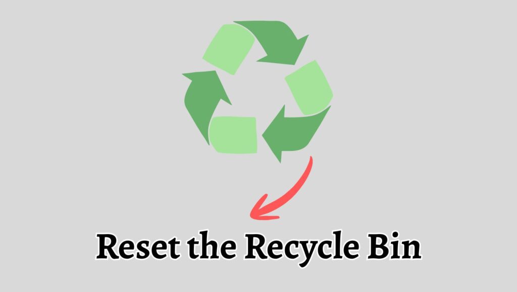 Reset the Recycle Bin Using the Command Prompt