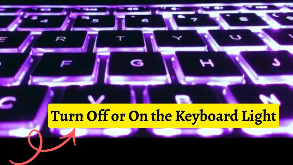 Turn Off or On the Keyboard Light