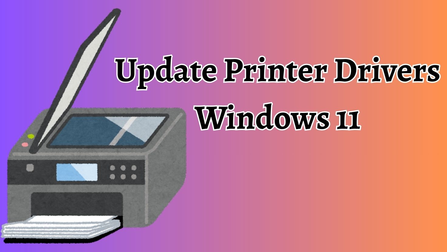 Update Printer Drivers Windows 11