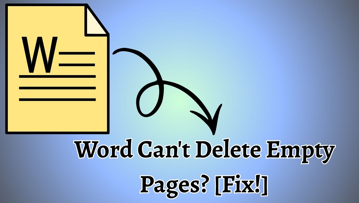 Word Can't Delete Empty Pages [Fix!]