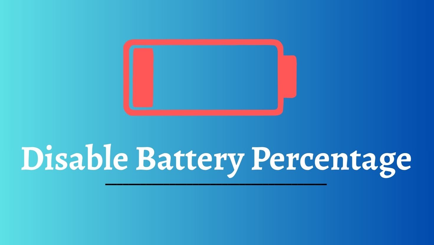 Disable Battery Percentage