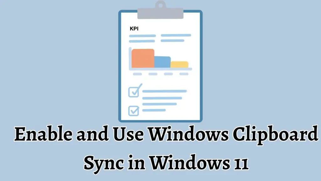 Enable and Use Windows Clipboard Sync in Windows 11
