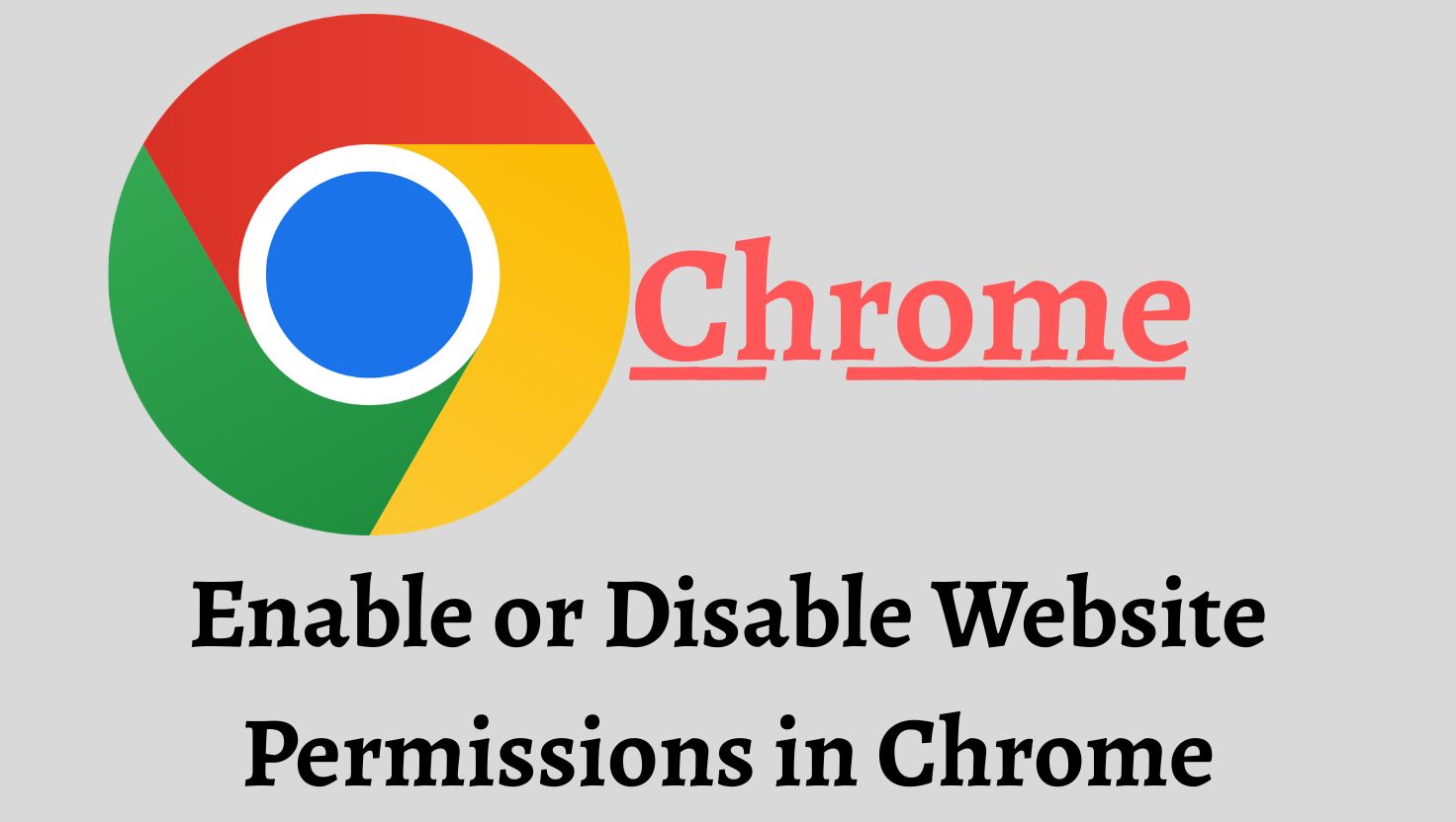 Enable or Disable Website Permissions in Chrome