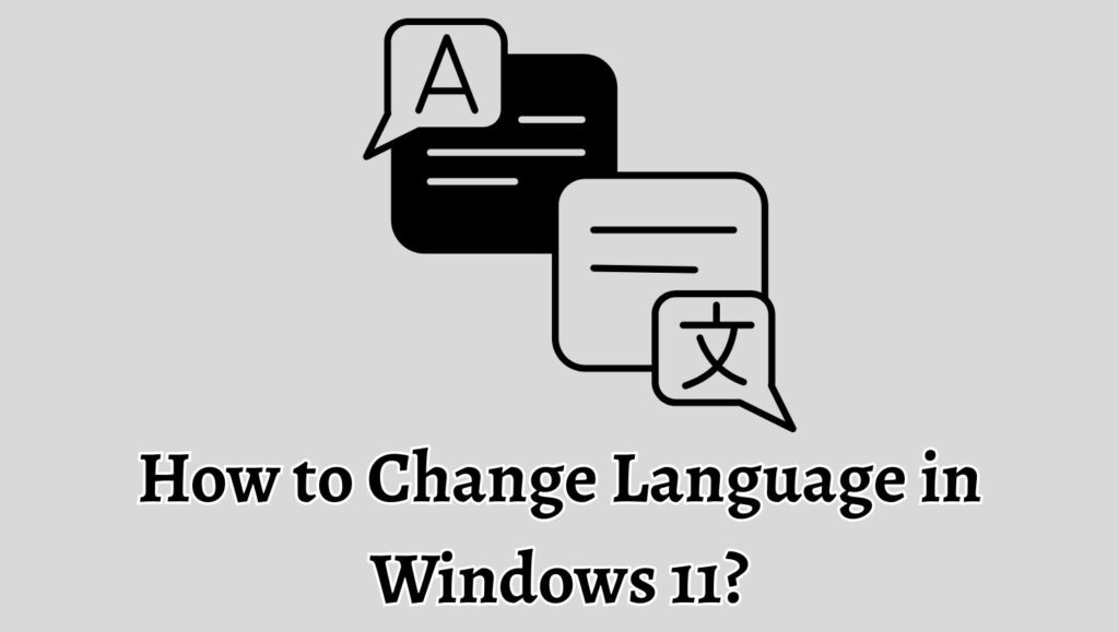 How to Change Language in Windows 11