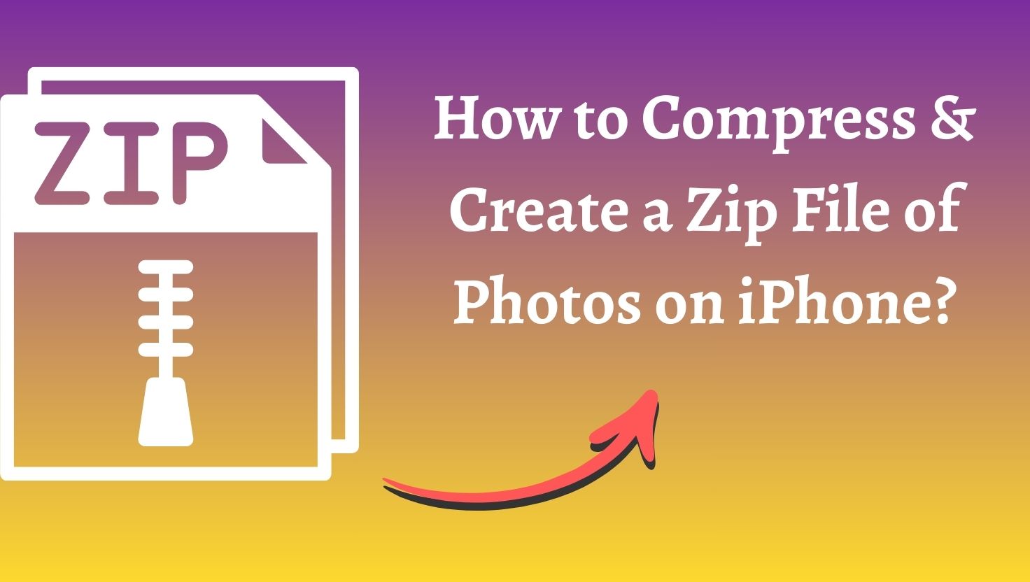 How to Compress & Create a Zip File of Photos on iPhone