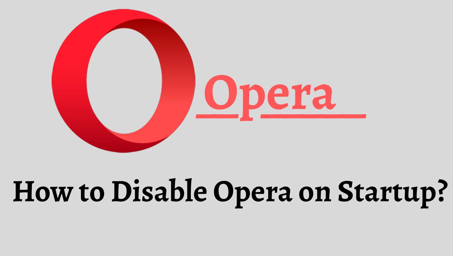 How to Disable Opera on Startup