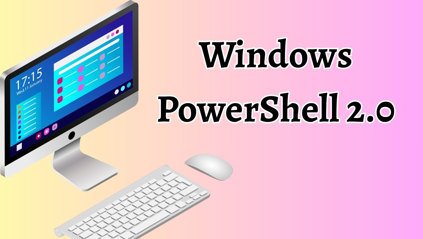 How to Enable or Install Windows PowerShell 2.0 in Windows 11