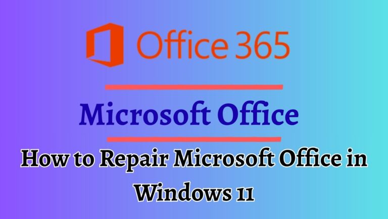 How to Repair Microsoft Office in Windows 11? [Easy Steps]