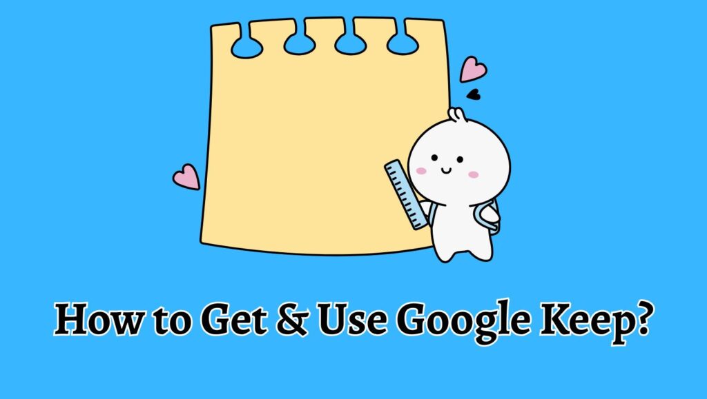 What is Google Keep Used For