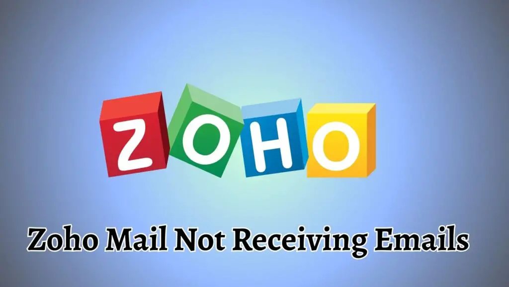 Zoho Mail Not Receiving Emails