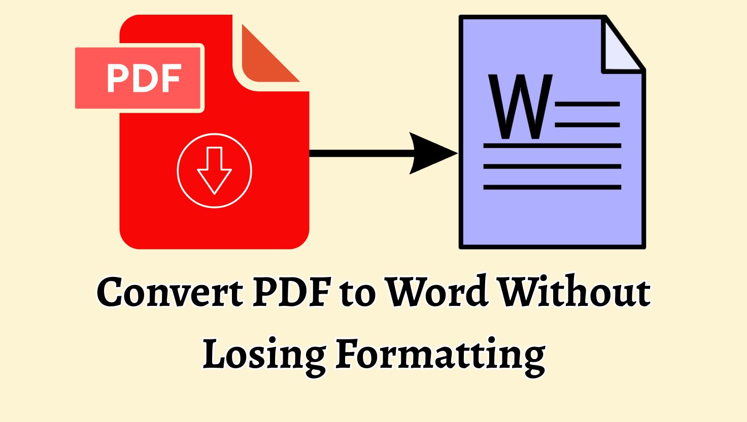 Convert PDF to Word Without Losing Formatting