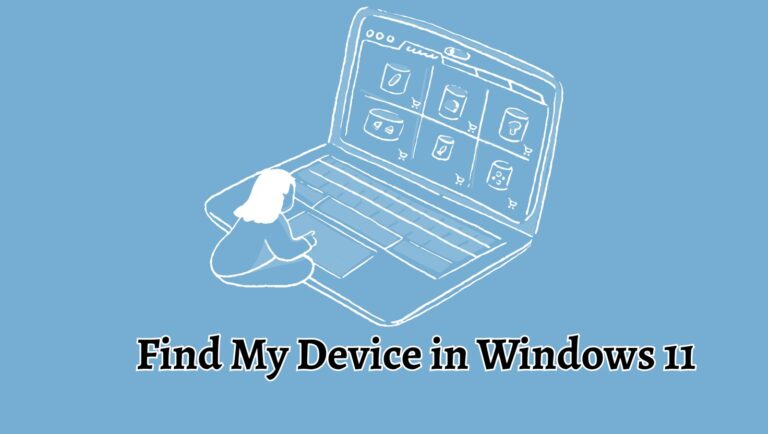 Enable, Set Up, and Use Find My Device in Windows 11