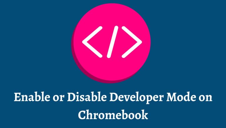 Enable/Disable Developer Mode on Chromebook