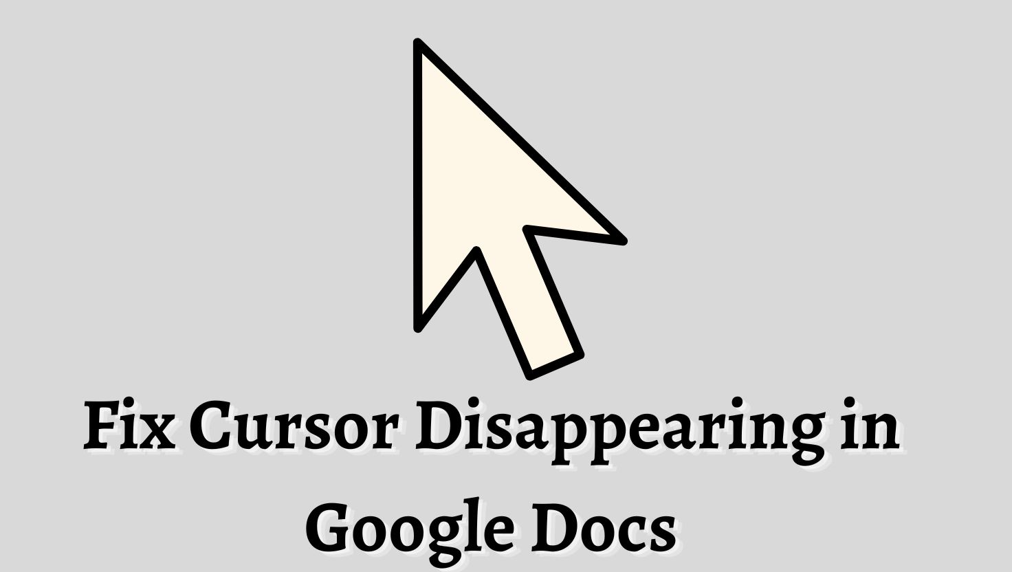 Fix Cursor Disappearing in Google Docs