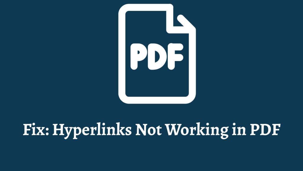 Fix Hyperlinks Not Working in PDF
