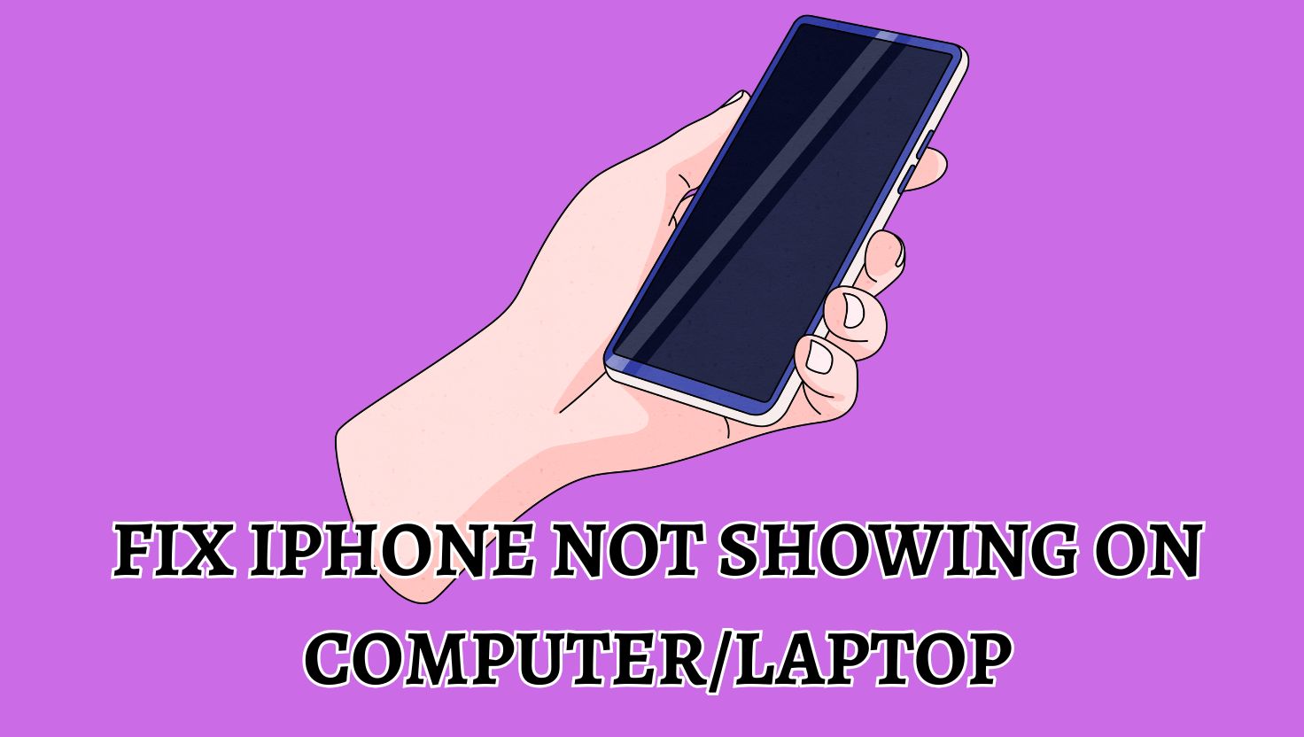 Fix iPhone Not Showing on Computer or Laptop
