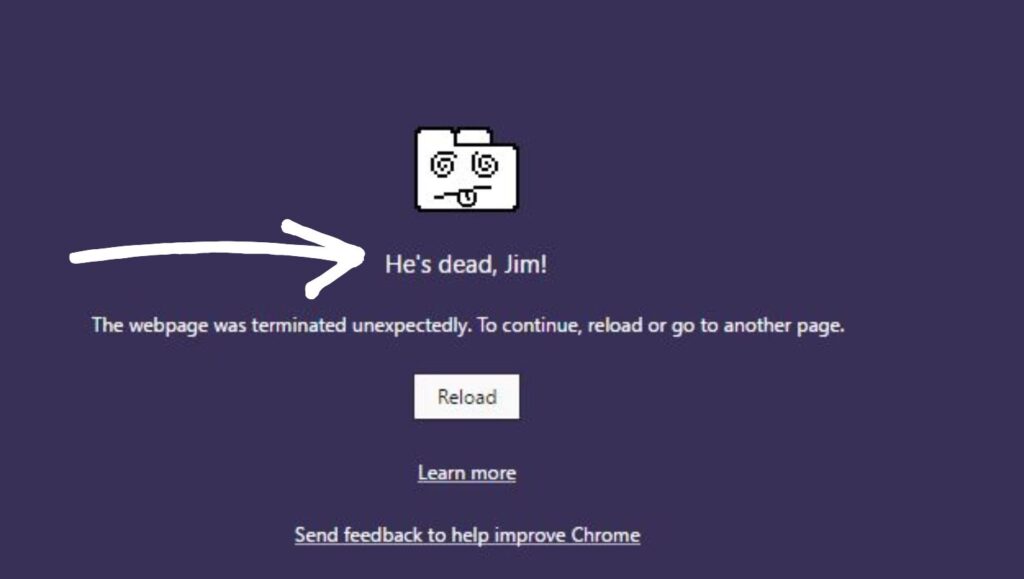 'He's Dead, Jim!' Error in Chrome