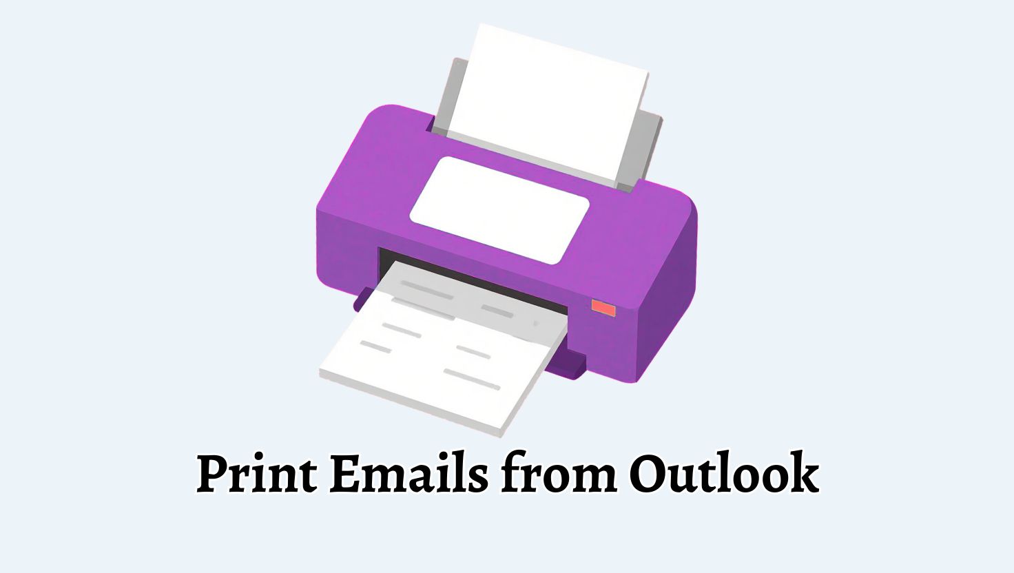 Print Emails, A Part of an Email, or a Single Email From Outlook