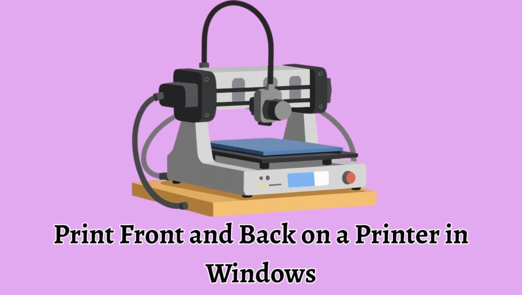 Print Front and Back on a Printer in Windows