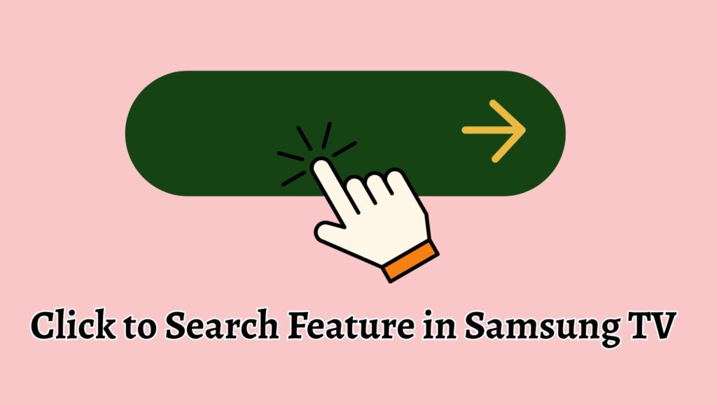Click to Search Feature in Samsung TV