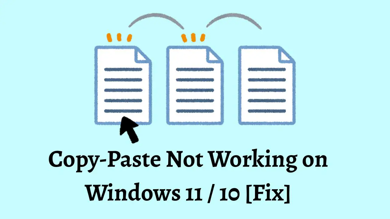 Copy-Paste Not Working on Windows 11 or 10 [Fix]