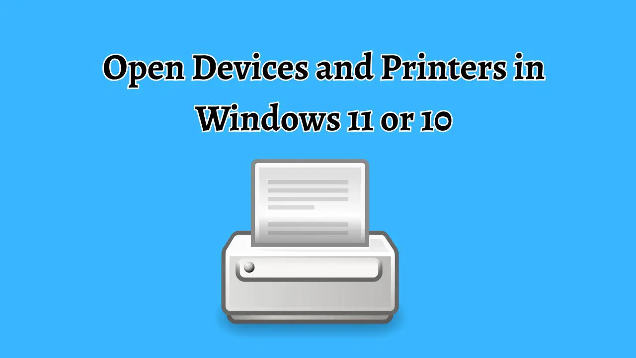 How to Open Devices and Printers in Windows 11 or 10