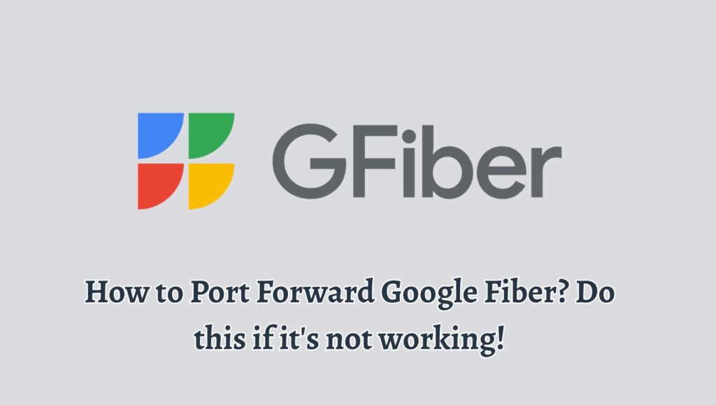 How to Port Forward Google Fiber Do this if it's not working!