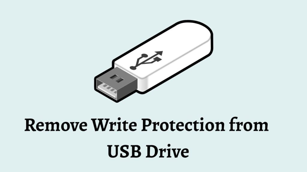 Remove Write Protection from a USB Drive